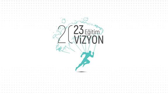 2023 EĞİTİM VİZYONU